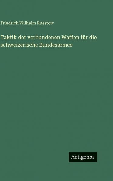 Taktik der verbundenen Waffen für die schweizerische Bundesarmee