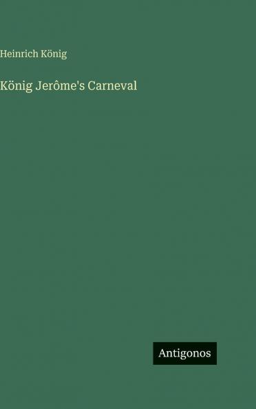 König Jerôme's Carneval