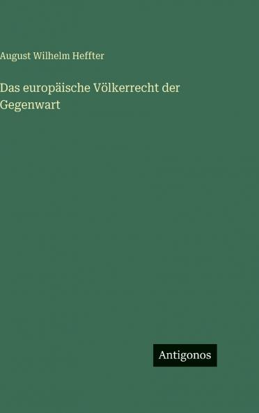 Das europäische Völkerrecht der Gegenwart