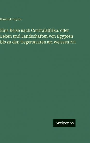 Eine Reise nach Centralalfrika