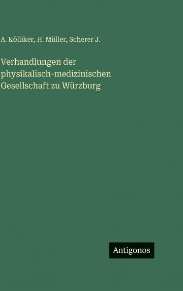 Verhandlungen der physikalisch-medizinischen Gesellschaft zu Würzburg