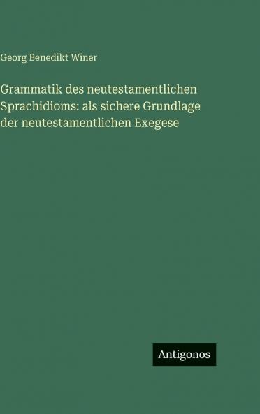 Grammatik des neutestamentlichen Sprachidioms