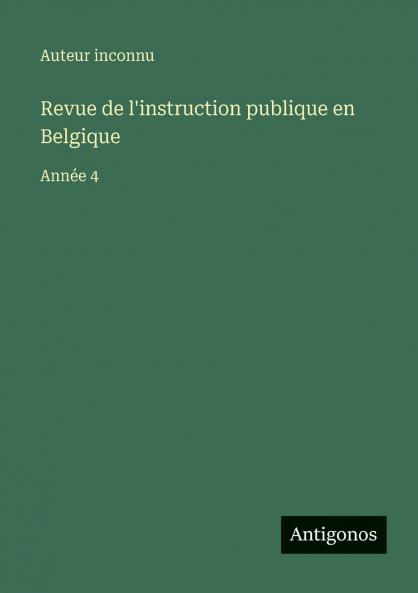 Revue de l'instruction publique en Belgique
