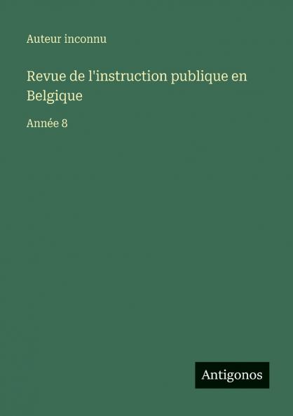 Revue de l'instruction publique en Belgique