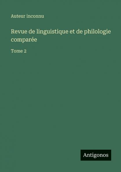 Revue de linguistique et de philologie comparée