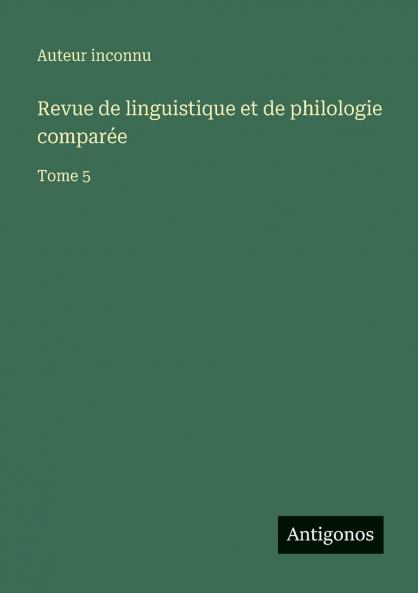Revue de linguistique et de philologie comparée