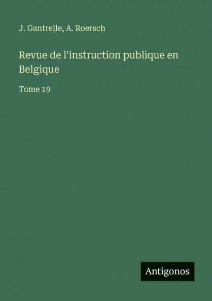 Revue de l'instruction publique en Belgique