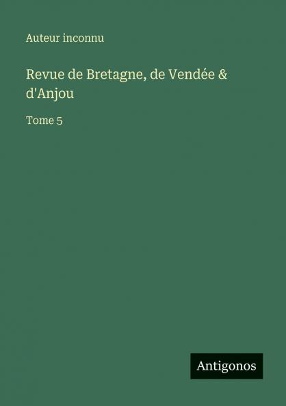 Revue de Bretagne de Vendée & d'Anjou