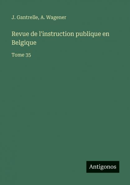 Revue de l'instruction publique en Belgique