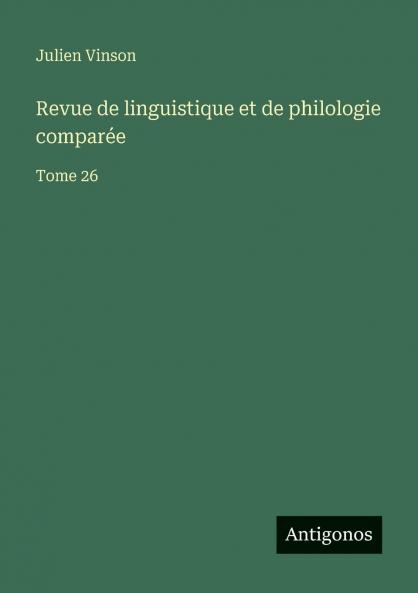Revue de linguistique et de philologie comparée