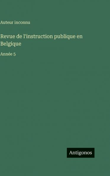 Revue de l'instruction publique en Belgique