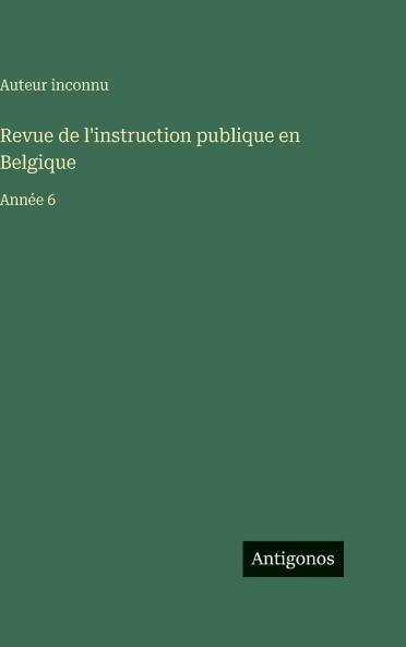Revue de l'instruction publique en Belgique