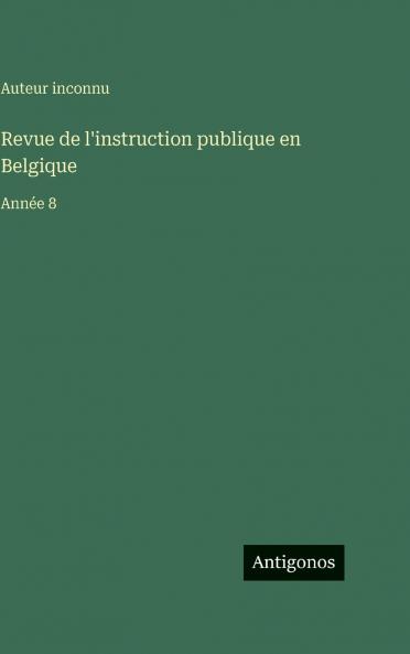 Revue de l'instruction publique en Belgique