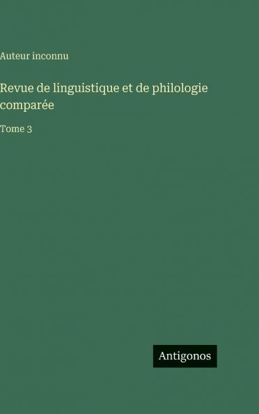 Revue de linguistique et de philologie comparée