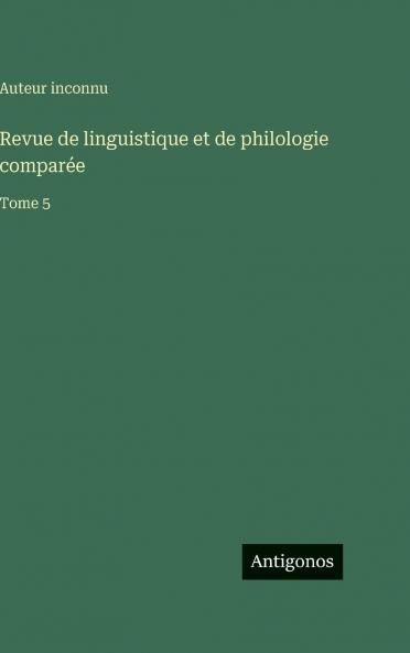 Revue de linguistique et de philologie comparée