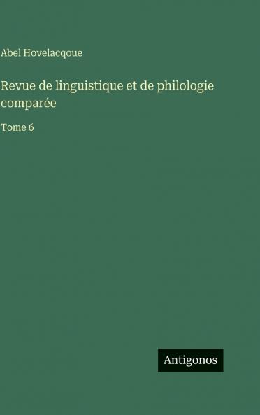 Revue de linguistique et de philologie comparée