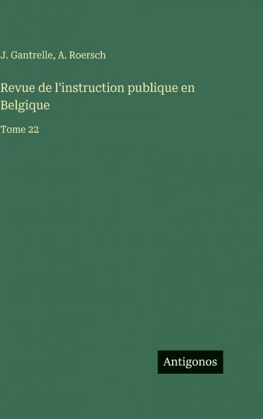 Revue de l'instruction publique en Belgique