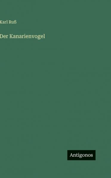 Der Kanarienvogel