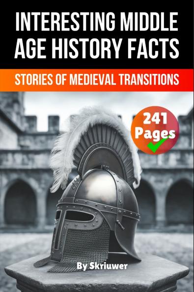 Interesting Middle Age History Facts