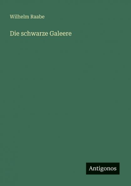 Die schwarze Galeere