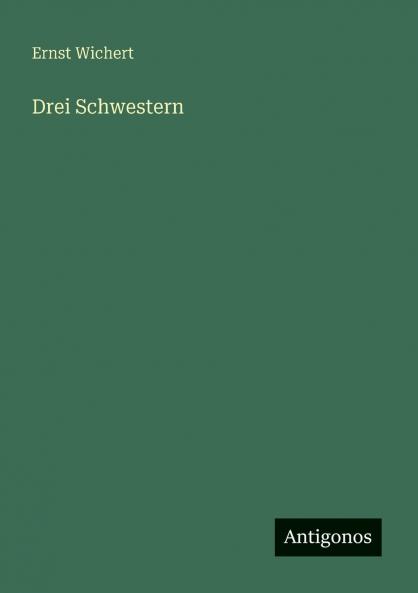 Drei Schwestern