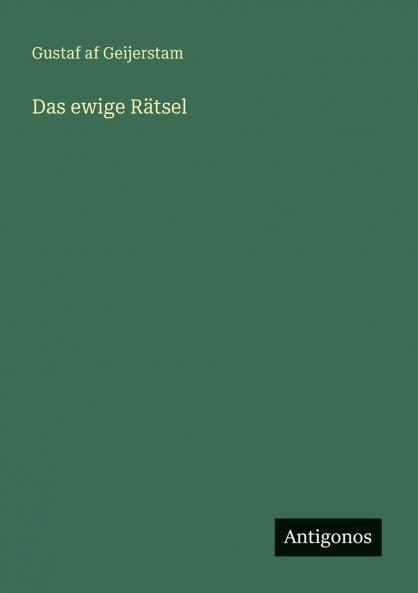 Das ewige Rätsel