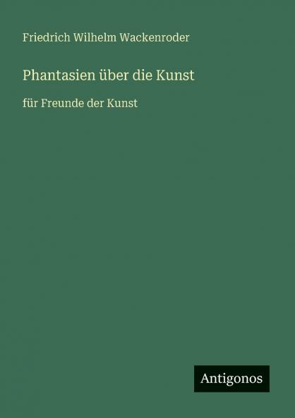Phantasien über die Kunst
