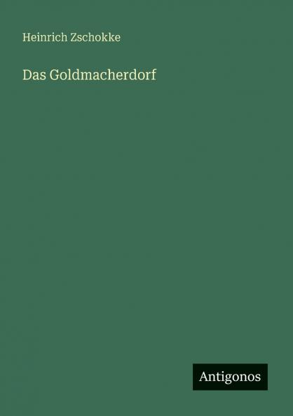 Das Goldmacherdorf