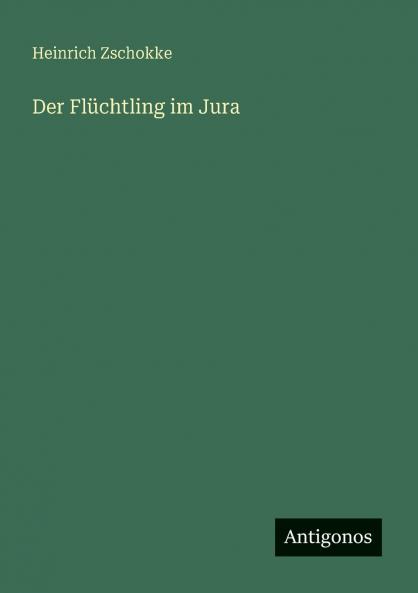 Der Flüchtling im Jura