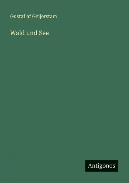 Wald und See