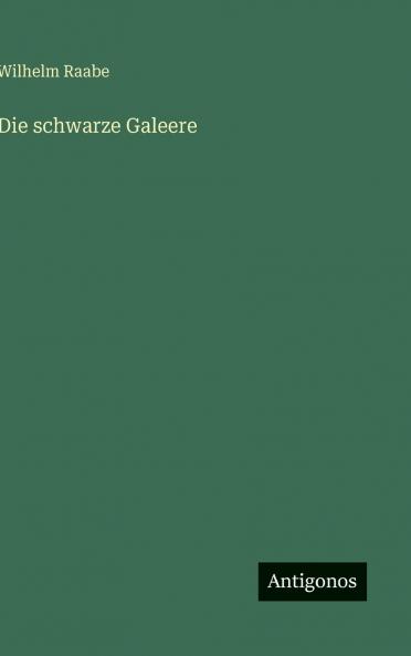 Die schwarze Galeere