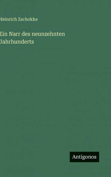 Ein Narr des neunzehnten Jahrhunderts