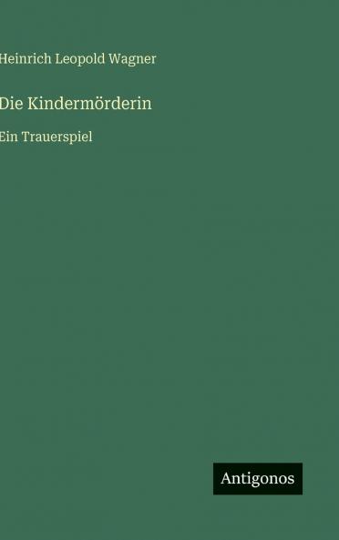 Die Kindermörderin
