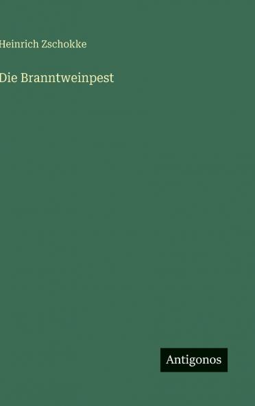 Die Branntweinpest