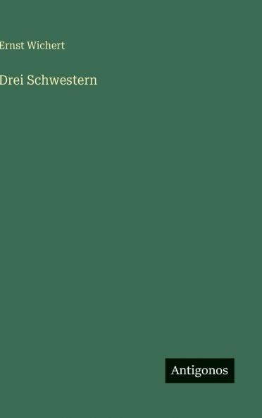 Drei Schwestern