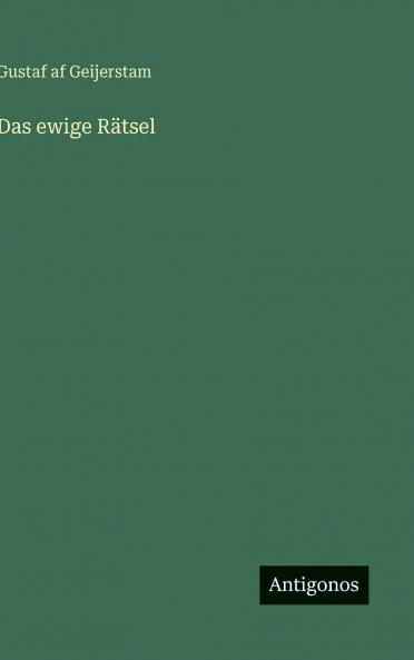 Das ewige Rätsel