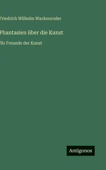 Phantasien über die Kunst