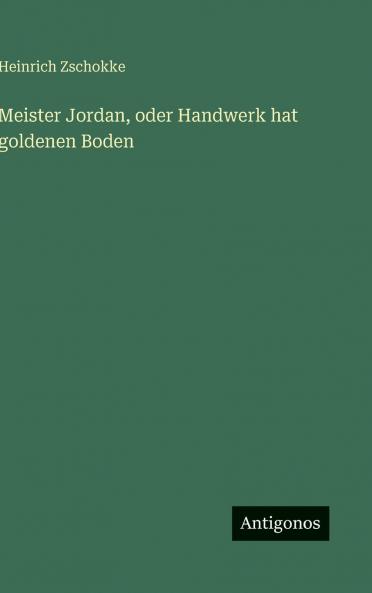 Meister Jordan oder Handwerk hat goldenen Boden
