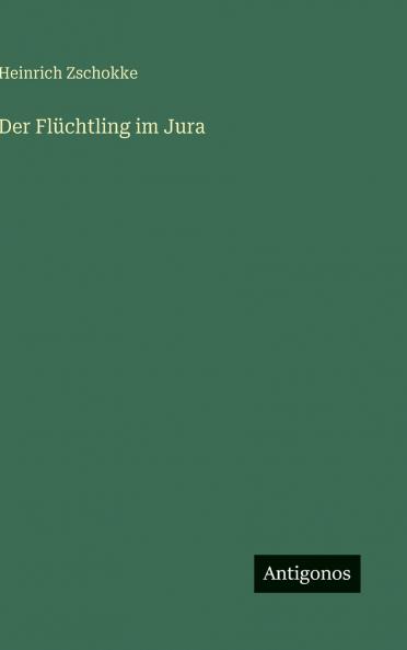 Der Flüchtling im Jura