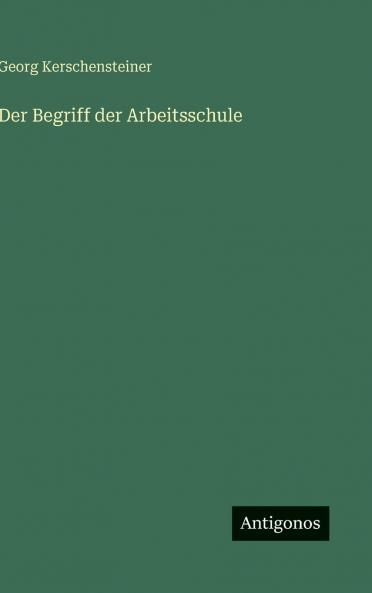 Der Begriff der Arbeitsschule