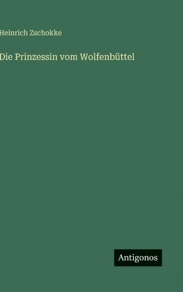 Die Prinzessin vom Wolfenbüttel