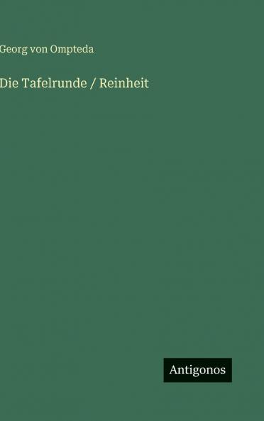 Die Tafelrunde / Reinheit