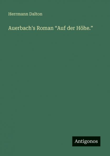 Auerbach's Roman Auf der Höhe.