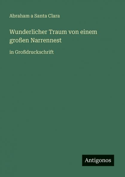 Wunderlicher Traum von einem großen Narrennest