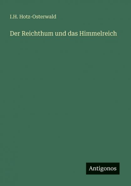 Der Reichthum und das Himmelreich