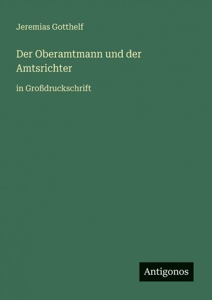 Der Oberamtmann und der Amtsrichter