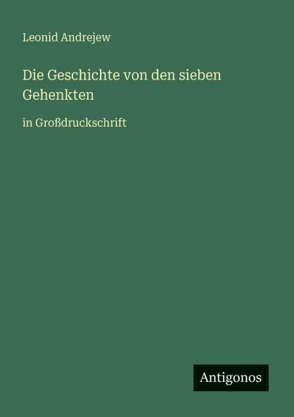 Die Geschichte von den sieben Gehenkten