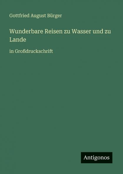 Wunderbare Reisen zu Wasser und zu Lande