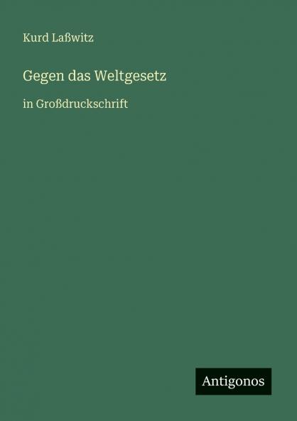 Gegen das Weltgesetz