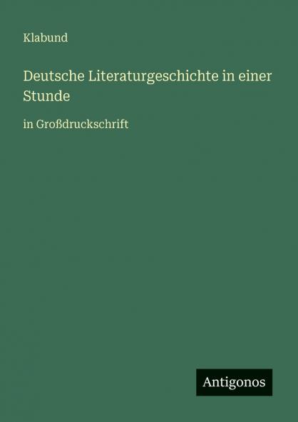 Deutsche Literaturgeschichte in einer Stunde